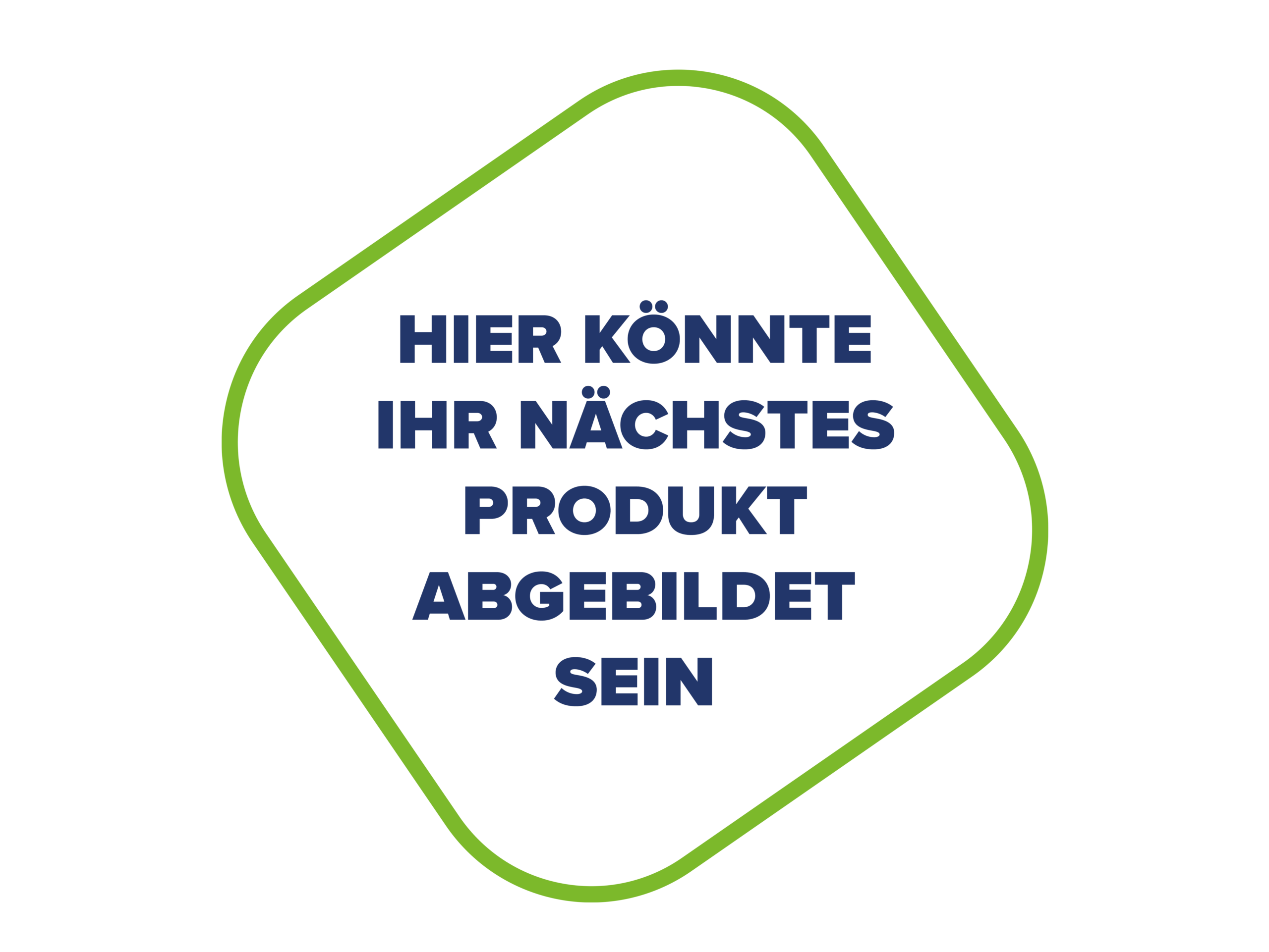 Hier könnte Ihr nächstes Produkt stehen.